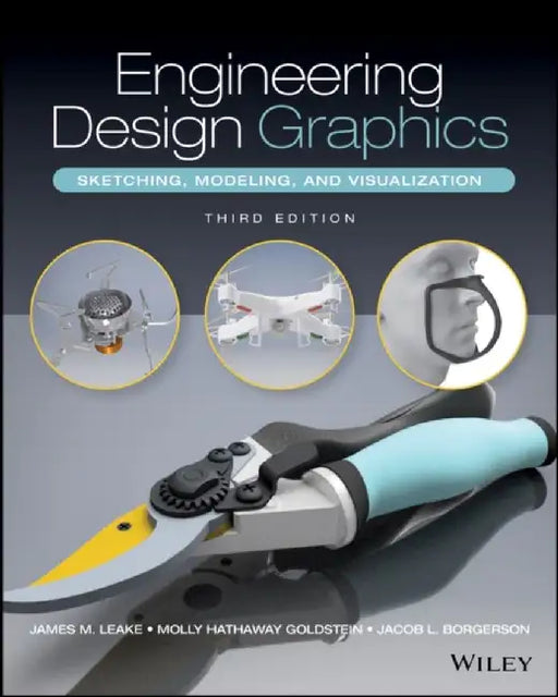 Engineering Design Graphics by James M. (University of Illinois at Urbana-Champaign) Leake
