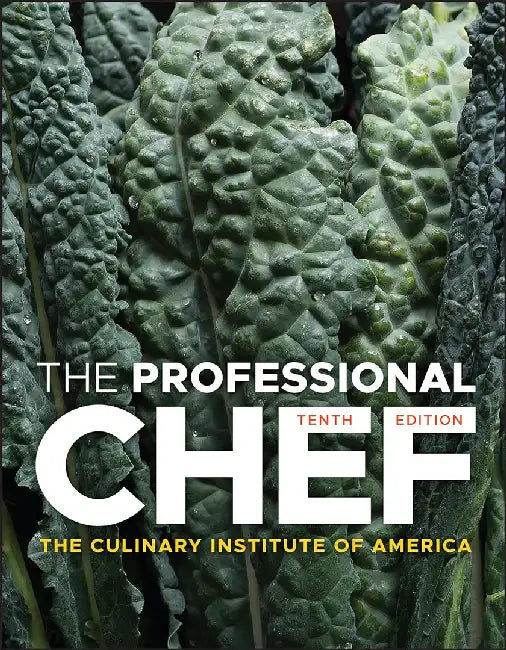 The Professional Chef by The Culinary Institute of America (Cia)