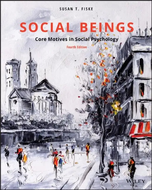 Social Beings by Susan T. (Princeton University) Fiske