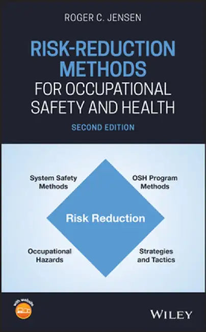 Risk-Reduction Methods for Occupational Safety and Health by Roger C. Jensen