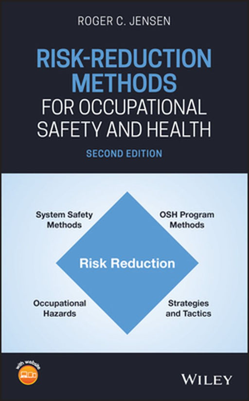 Risk-Reduction Methods for Occupational Safety and Health by Roger C. Jensen