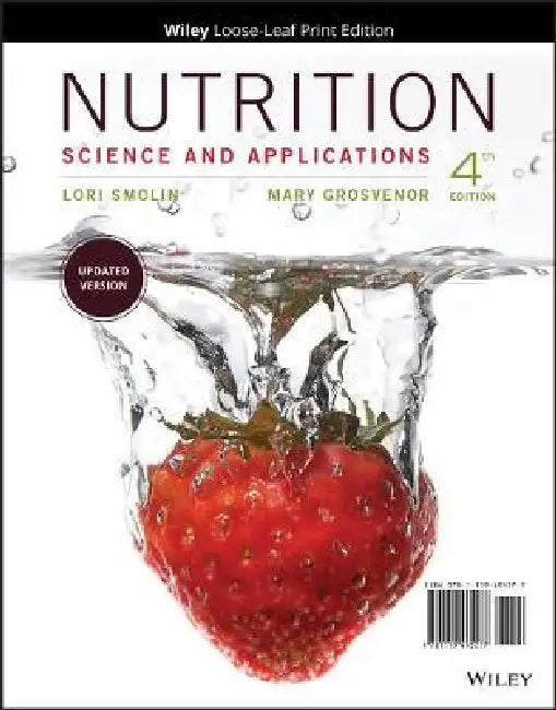 Nutrition: Science and Applications, 4th Edition by Lori A. Smolin, Mary B. Grosvenor