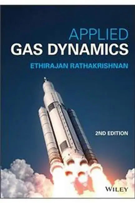 Applied Gas Dynamics 2E by Rathakrishnan
