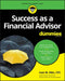 Success as a Financial Advisor for Dummies by Dummies Press