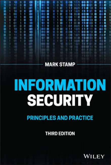 Information Security: Principles and Practice by Mark Stamp