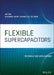 Flexible Supercapacitors: Fundamentals and Applications by Guozhen Shen