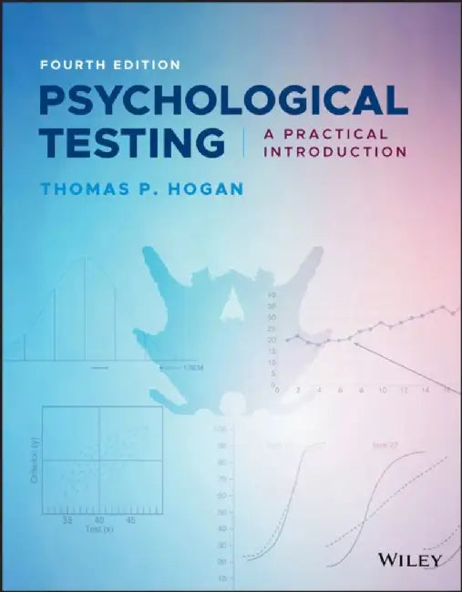 Psychological Testing: A Practical Introduction, 4th Edition by Thomas P. Hogan