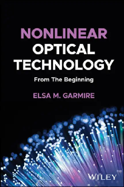 Nonlinear Optical Technology by Elsa Garmire