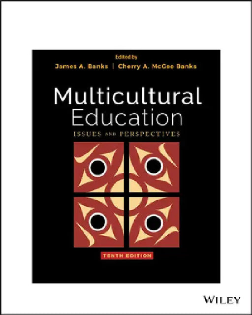 Multicultural Education: Issues and Perspectives by James A. Banks