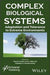 Complex Biological Systems: Adaptation And Tolerance To Extreme Environments by Fomina