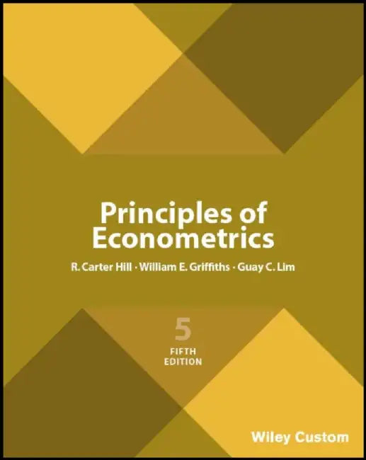 Principles of Econometrics by R. Carter (University of Georgia) Hill