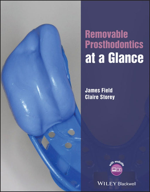 Removable Prosthodontics At A Glance by FIELD
