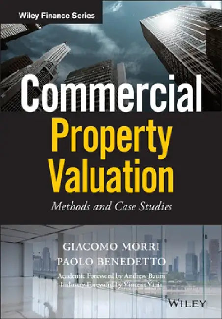 Commercial Property Valuation: Methods and Case Studies by Giacomo Morri