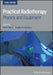Practical Radiotherapy: Physics and Equipment by Pam Cherry
