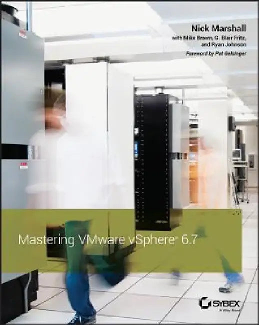 Mastering Vmware Vsphere 6.7 by Nick Marshall