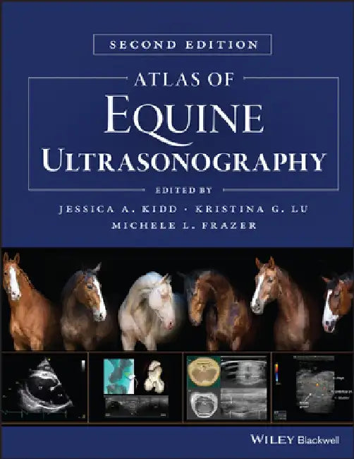 Atlas of Equine Ultrasonography by Jessica A. Kidd