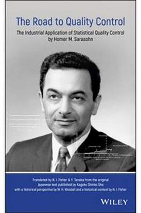 The Road To Quality Control - The Industrial Application Of Statistical: Quality Control By Homer M. Sarasohn