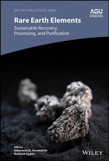 Sustainable Recovery of Rare Earth Elements by Athanasios K. Karamalidis