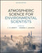 Atmospheric Science for Environmental Scientists by C. Nick Hewitt
