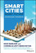 Smart Cities Smart Future: Showcasing Tomorrow by Barlow