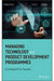 Managing Technology And Product Development Programmes: A Framework For Success by Flinn