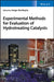 Experimental Methods for Evaluation of Hydrotreating Catalysts by Jorge Ancheyta