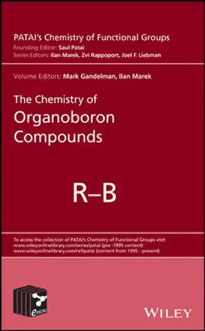 The Chemistry of Organoboron Compounds by Mark Gandelman