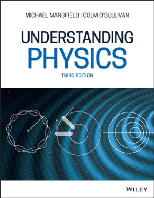 Understanding Physics by Michael M. Mansfield