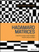 Hadamard Matrices: Constructions Using Number Theory and Linear Algebra by Jennifer Seberry