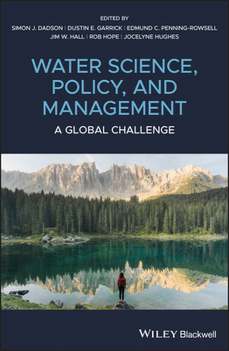 Water Science Policy And Management: A Global Challenge by DADSON