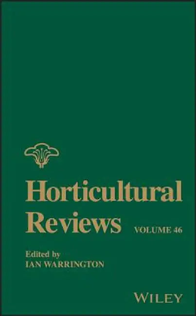 Horticultural Reviews, Volume 46 by Ian Warrington