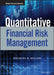 Quantitative Financial Risk Management: Applying Financial Models and Mathematical Techniques by Michael B. Miller