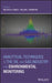 Analytical Techniques in the Oil and Gas Industry for Environmental Monitoring by Melissa N. Dunkle