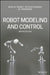 Robot Modeling and Control by Mark W. Spong