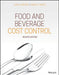 Food and Beverage Cost Control by Lea R. Dopson