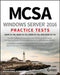 McSa Windows Server 2016 Practice Tests: Exam 70-740, Exam 70-741, Exam 70-742, and Exam 70-743 by William Panek