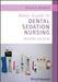 Basic Guide to Dental Sedation Nursing by Nicola Rogers