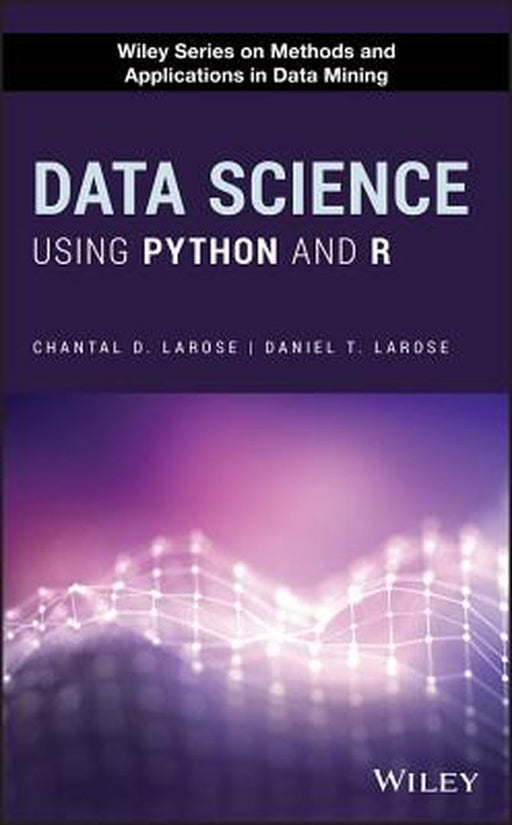 Data Science Using Python And R by Larose