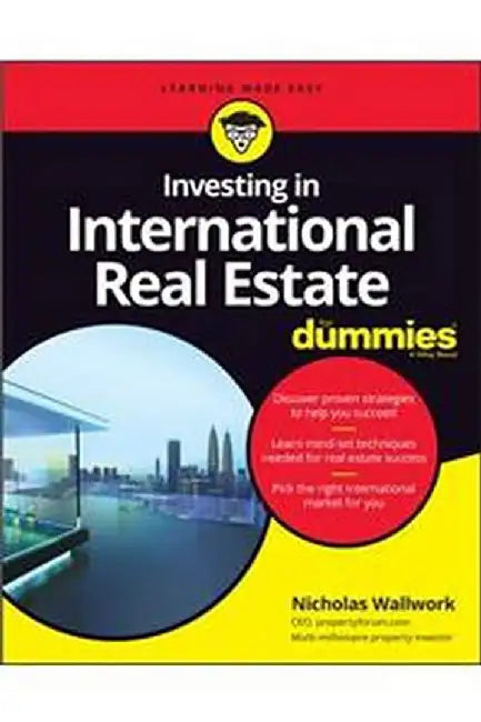 Investing In International Real Estate For Dummies by Wallwork