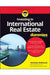 Investing In International Real Estate For Dummies by Wallwork