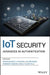 Iot Security: Advances in Authentication by Madhusanka Liyanage