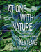 At One with Nature: Advances in Ecological Architecture in the Work of Ken Yeang by Ken Yeang
