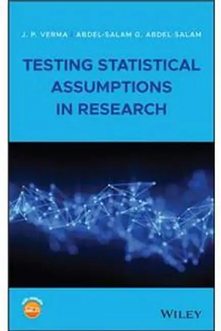 Testing Statistical Assumptions In Research by Verma