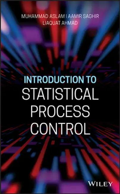 Introduction to Statistical Process Control by Muhammad Aslam