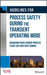Guidelines for Process Safety During Transient Operations by Center for Chemical Process Safety (CCPS