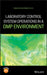 Laboratory Control System Operations in a GMP Environment by David M. Bliesner