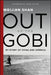 Out of the Gobi: My Story of China by Weijian Shan