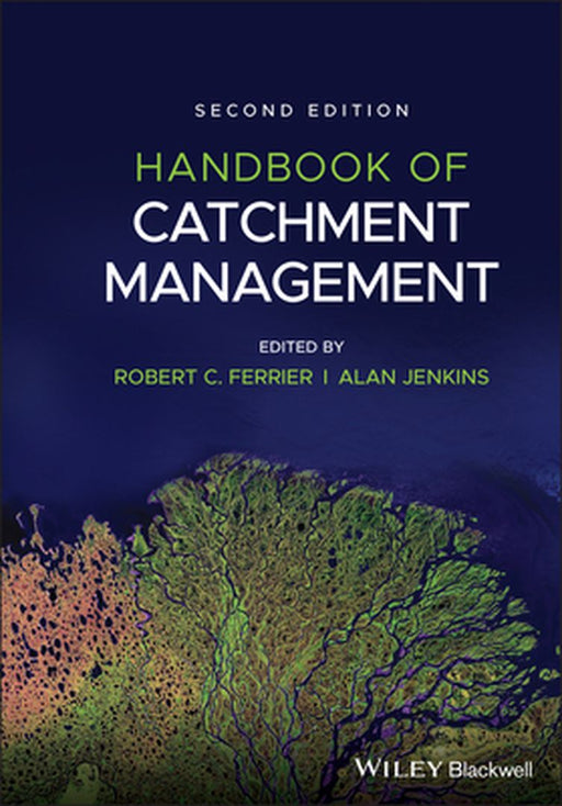 Handbook Of Catchment Management 2E by FERRIER