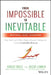 From Impossible to Inevitable: How Saas and Other Hyper-Growth Companies Create Predictable Revenue by Aaron Ross