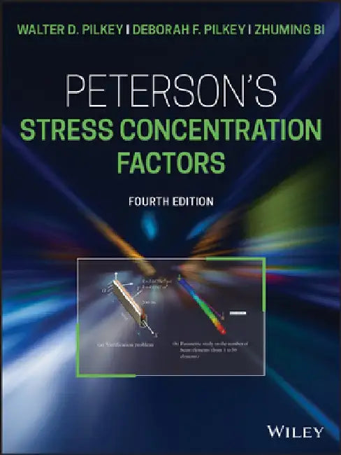 Peterson's Stress Concentration Factors by Zhuming Bi